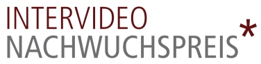 INTERVIDEO NACHWUCHSPREIS